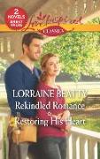 Rekindled Romance & Restoring His Heart: An Anthology