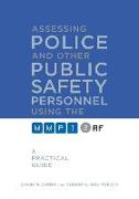 Assessing Police and Other Public Safety Personnel Using the MMPI-2-RF
