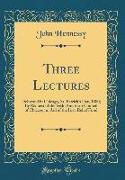 Three Lectures