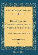 Report of the Commissioners of the District of Columbia, Vol. 1