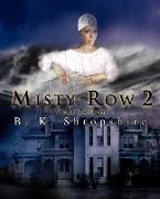 Misty Row 2