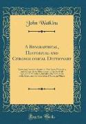 A Biographical, Historical and Chronological Dictionary