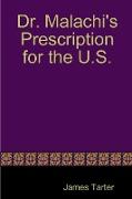 Dr. Malachi's Prescription for the U.S