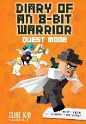 Diary of an 8-Bit Warrior: Quest Mode: An Unofficial Minecraft Adventurevolume 5