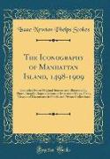 The Iconography of Manhattan Island, 1498-1909, Vol. 2