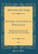 Studies in Classical Philology, Vol. 4