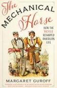 The Mechanical Horse: How the Bicycle Reshaped American Life