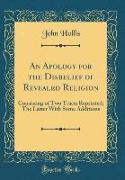 An Apology for the Disbelief of Revealed Religion