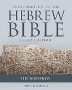 Introduction to the Hebrew Bible, Third Edition - The Writings