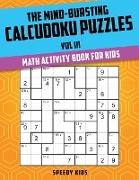 The Mind-Bursting Calcudoku Puzzles Vol III