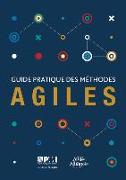 Guide pratique des mathodes Agiles (French edition of Agile practice guide)