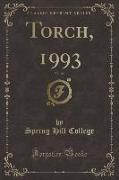 Torch, 1993, Vol. 69 (Classic Reprint)