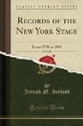 Records of the New York Stage, Vol. 1 of 2