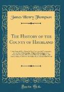 The History of the County of Highland