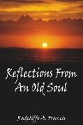 Reflections From An Old Soul