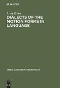 Dialects of the Motion Forms in Language