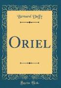 Oriel (Classic Reprint)