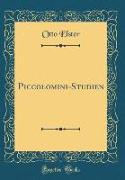 Piccolomini-Studien (Classic Reprint)