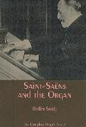 Saint-Saens and the Organ