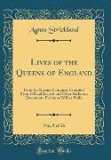 Lives of the Queens of England, From the Norman Conquest, Vol. 5 of 16