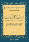 The Parliamentary Register, or History of the Proceedings and Debates of the House of Commons, Vol. 10 of 17