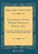 Calendar of State Papers, Domestic Series, 1651