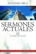 Sermones Actuales: 52 Mensajes Para un Ano