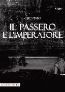 Il passero e l'imperatore