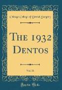 The 1932 Dentos, Vol. 16 (Classic Reprint)