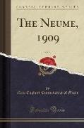 The Neume, 1909, Vol. 5 (Classic Reprint)