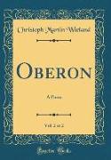 Oberon, Vol. 2 of 2