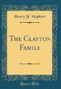 The Clayton Family (Classic Reprint)