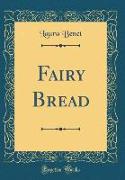 Fairy Bread (Classic Reprint)