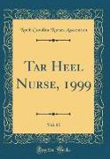 Tar Heel Nurse, 1999, Vol. 61 (Classic Reprint)