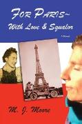 For Paris ~ With Love & Squalor