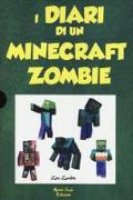 Diario di un Minecraft Zombie: Una sfida da paura-Lo spaventabulli-Il richiamo della natura-Scambio di zombie-Panico a scuola