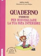 Quaderno d'esercizi per risvegliare la tua fata interiore