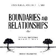 Boundaries and Relationships: Knowing, Protecting and Enjoying the Self