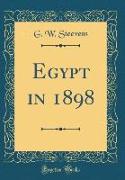 Egypt in 1898 (Classic Reprint)