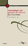 Antropología : una guía para la existencia