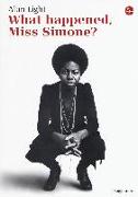 What happened, Miss Simone? Una biografia