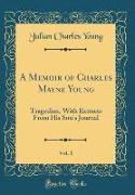 A Memoir of Charles Mayne Young, Vol. 1