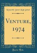 Venture, 1974 (Classic Reprint)