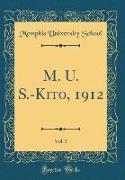 M. U. S.-Kito, 1912, Vol. 5 (Classic Reprint)