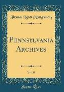 Pennsylvania Archives, Vol. 10 (Classic Reprint)