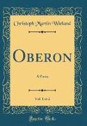 Oberon, Vol. 1 of 2