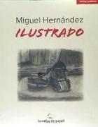 Miguel Hernández ilustrado