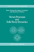 Vortex Processes and Solid Body Dynamics