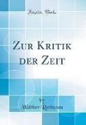 Zur Kritik der Zeit (Classic Reprint)