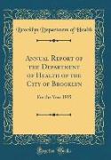 Annual Report of the Department of Health of the City of Brooklyn